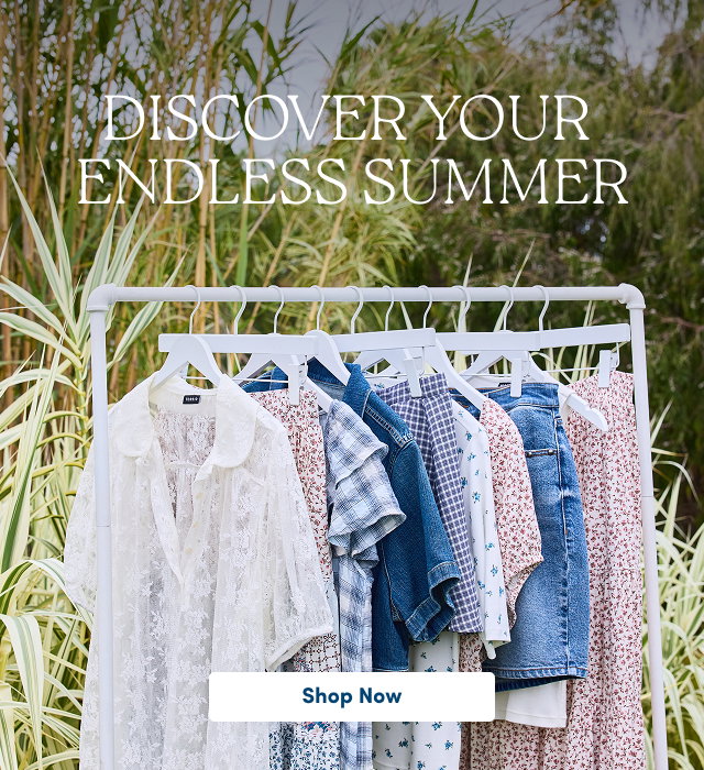 Discover Your Endless Summer | Shop Now >