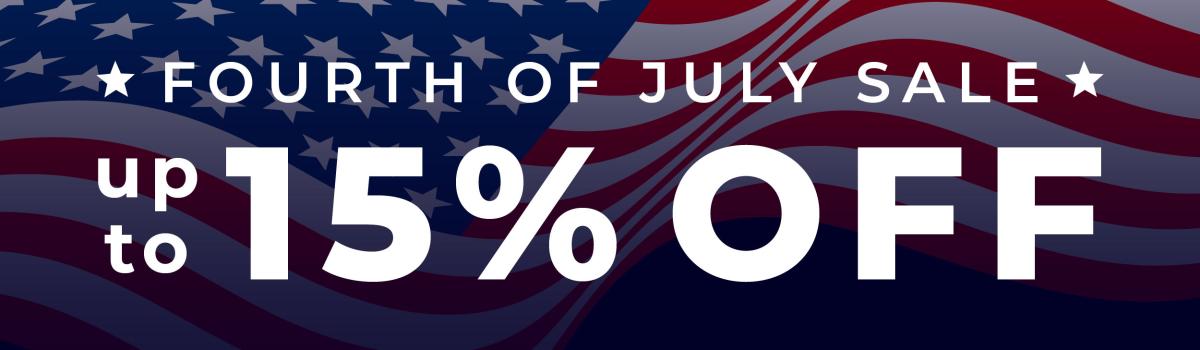 Fourth of July Sale - Up to 15% Off