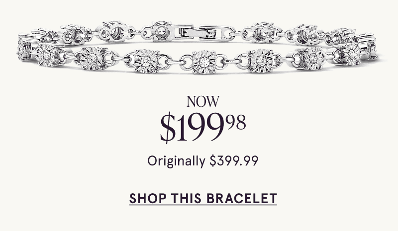 A white metal diamond bracelet. Was $399.99, now $199.98. Click here to shop this style