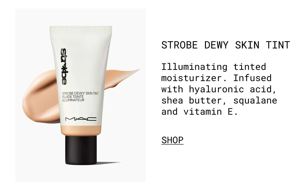 M·A·C | STROBE DEWY SKIN TINT | SHOP