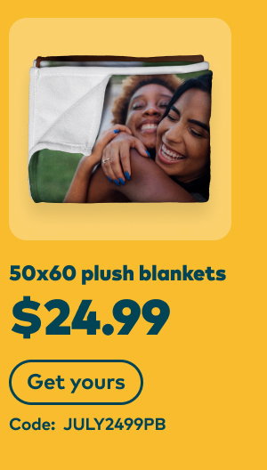 $24.99 50x60 plush blankets. Code: JULY2499PB. Get yours.