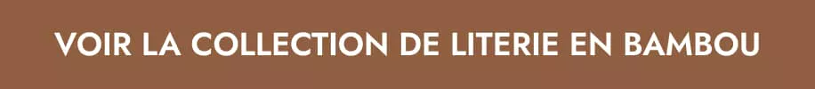 Voir la collection de literie en bambou