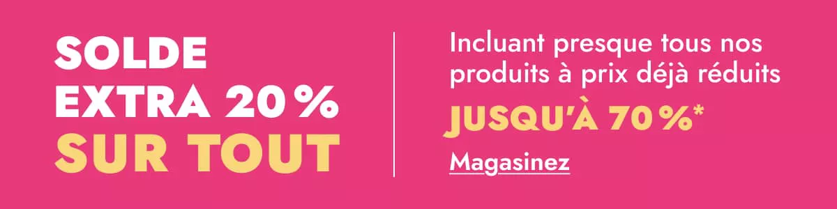 Solde extra 20 % sur tout