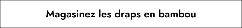 Magasinez les draps en bambou