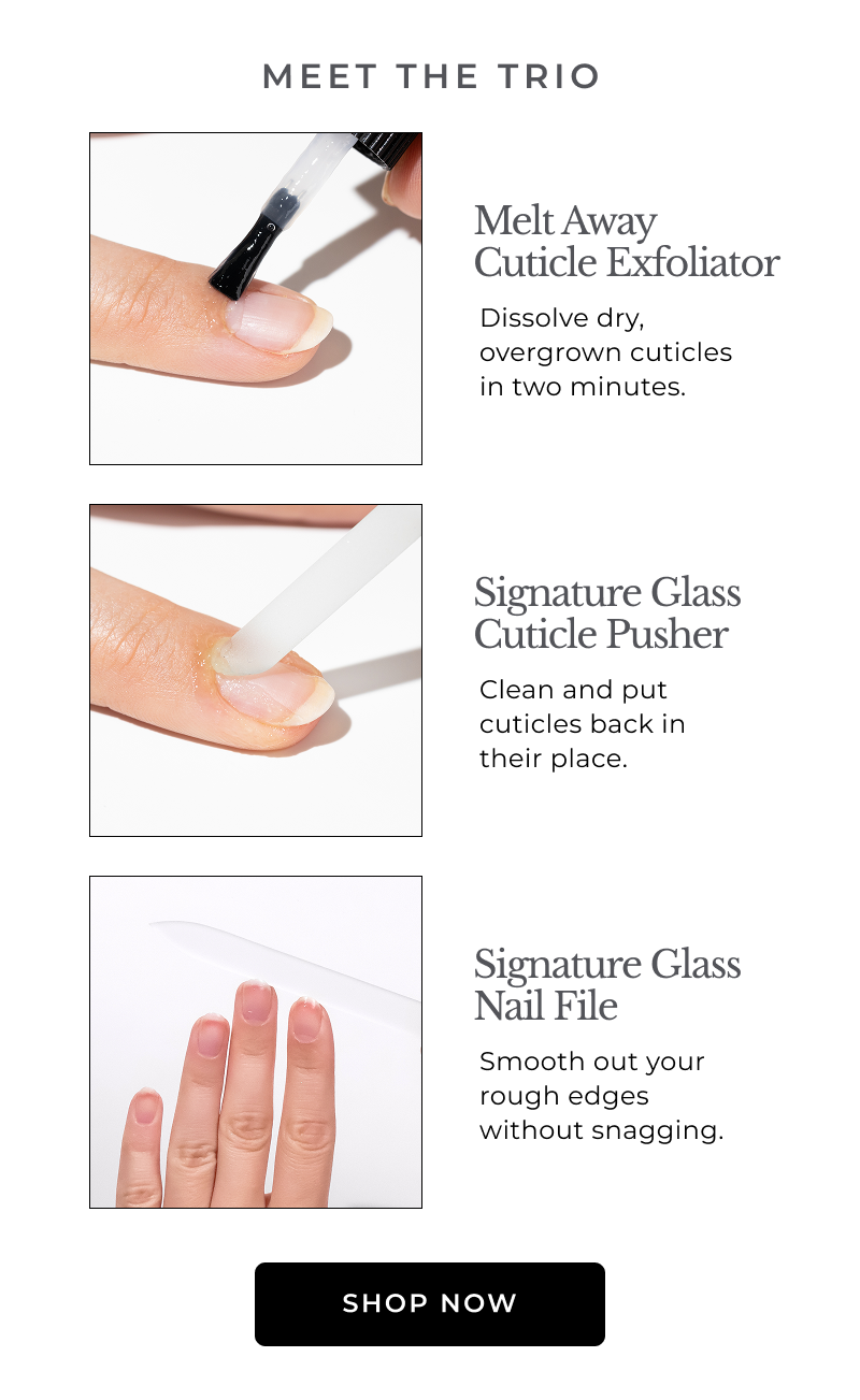 3-Piece Pro Kit: Back in Stock - Melt Away Cuticle Exfoliator, Signature Glass Cuticle Pusher, Signature Glass Nail File