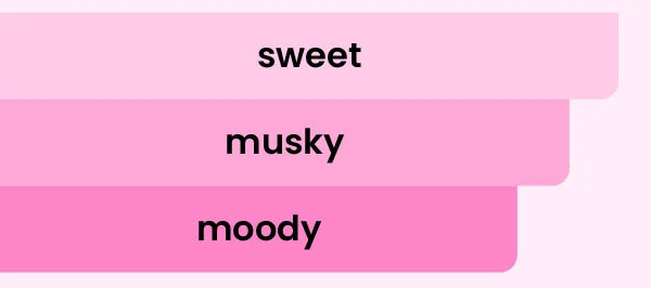 sweet musky moody