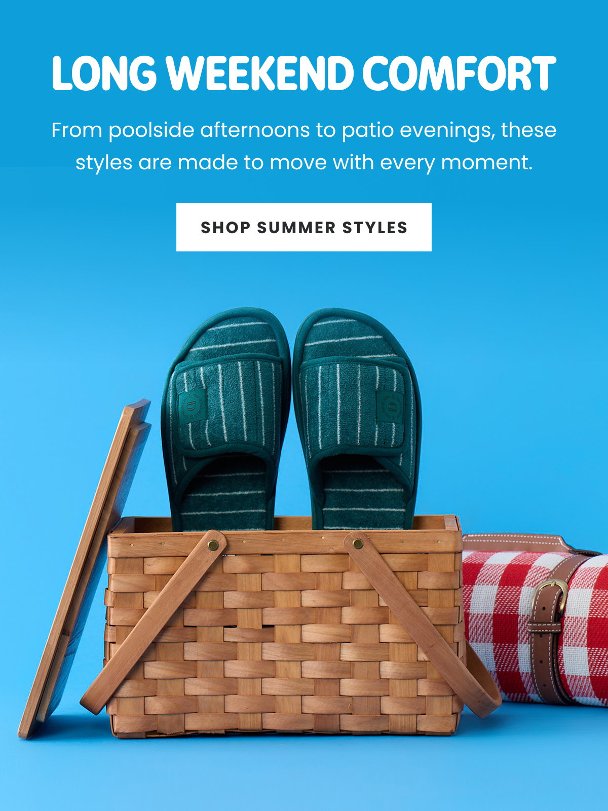 Long Weekend Comfort | Shop Summer Styles >