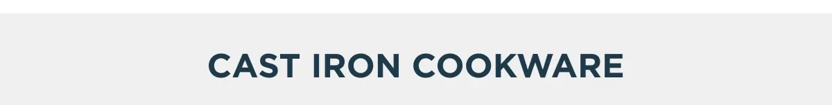 Cast Iron Cookware