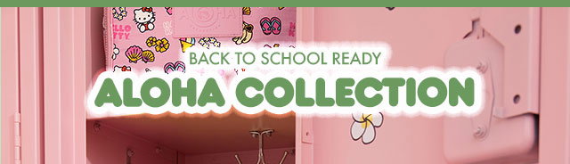 BACK TO SCHOOL READY | ALOHA COLLECTION