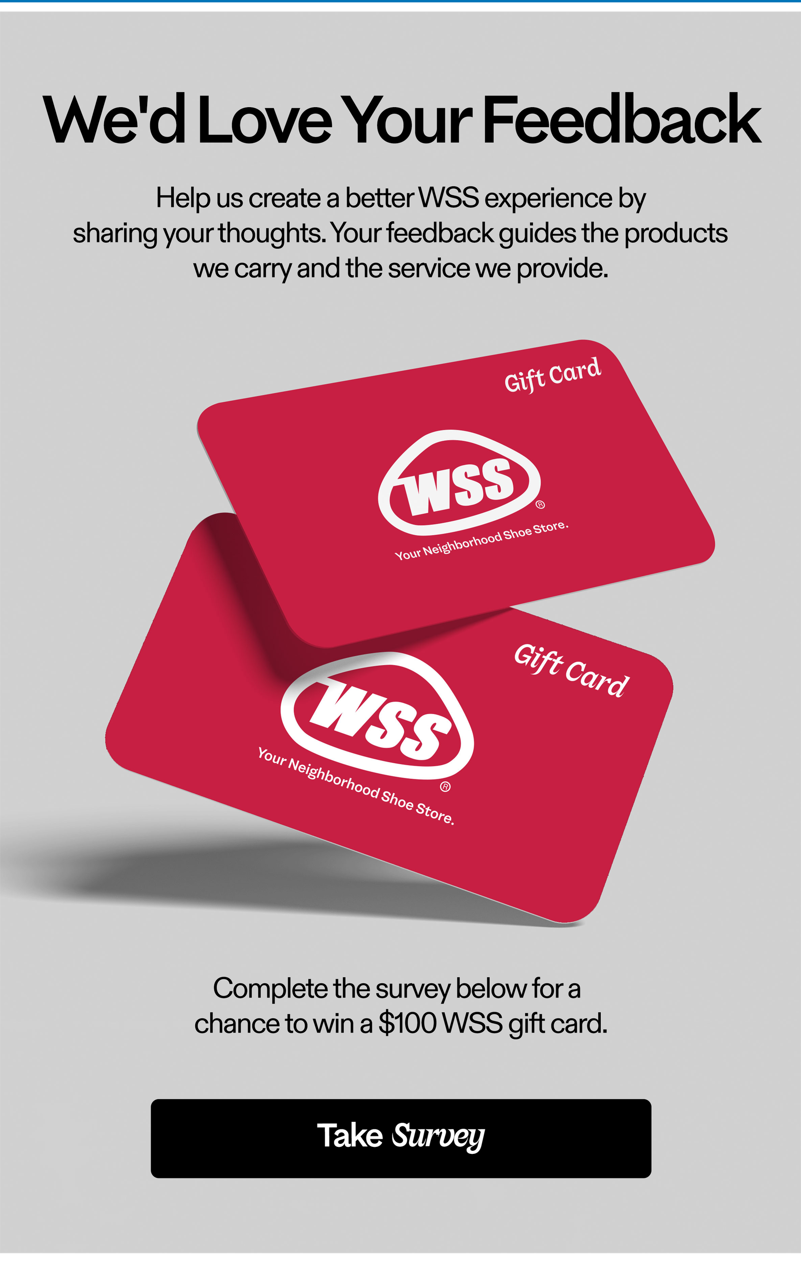 We'd love your feedback. Help us create a better WSS