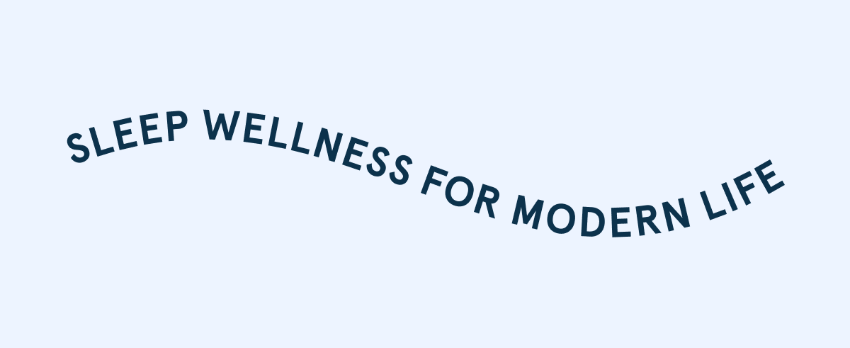 Sleep Wellness for Modern Life