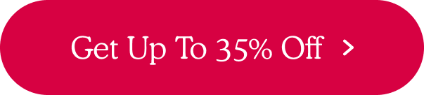 Get Up To 35% Off >