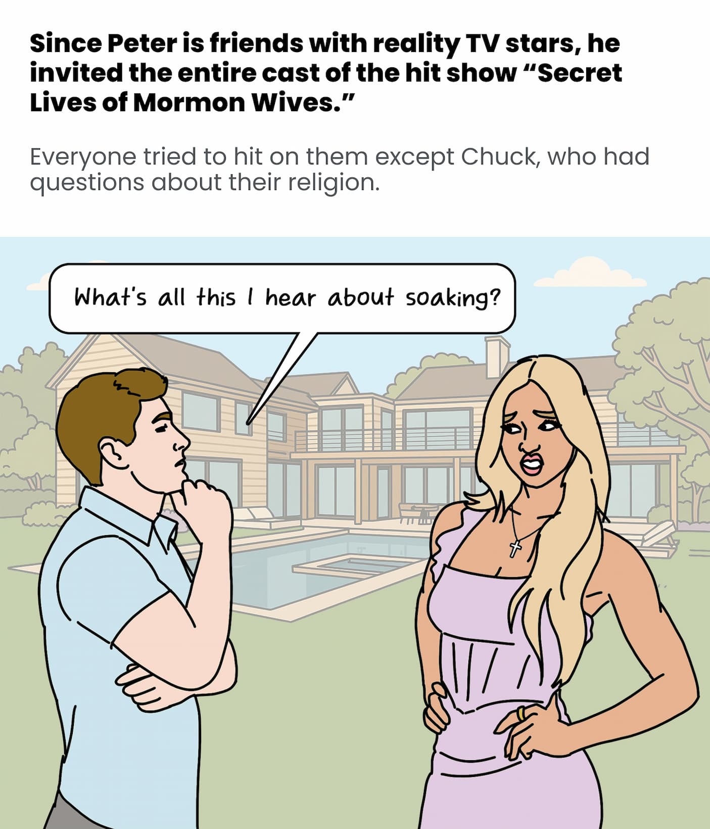We had questions for the reality tv stars