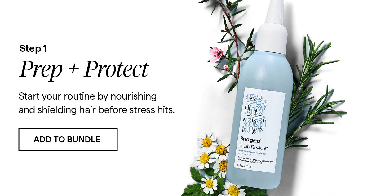 Start your routine by nourishing and shielding hair before stress hits.