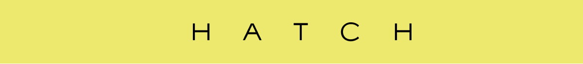 HATCH