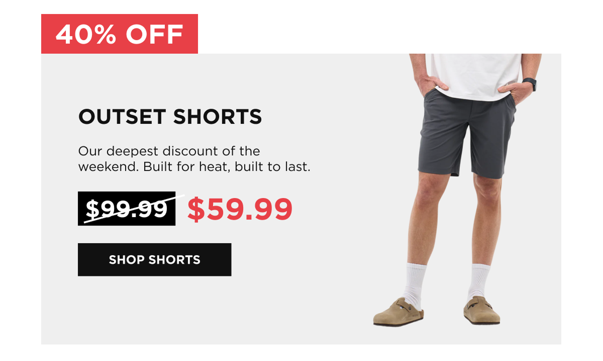 OUTSET SHORTS