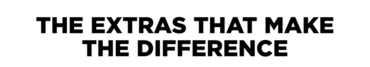 The extras that make the difference