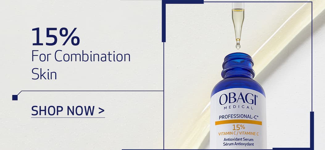 15% FOR COMBINATION SKIN. SHOP NOW.
