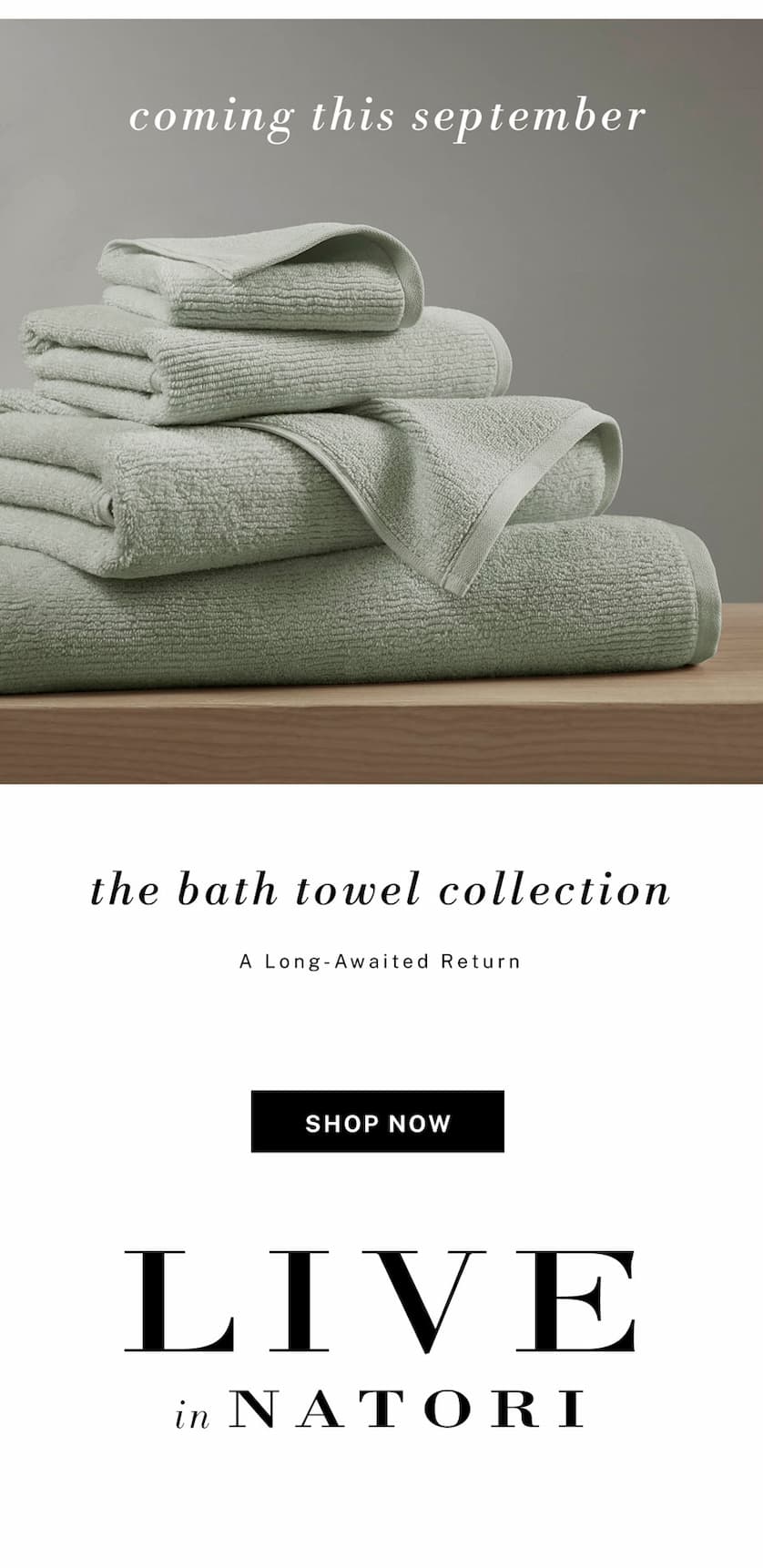 Coming soon: Your favorite bath towel collection is back.