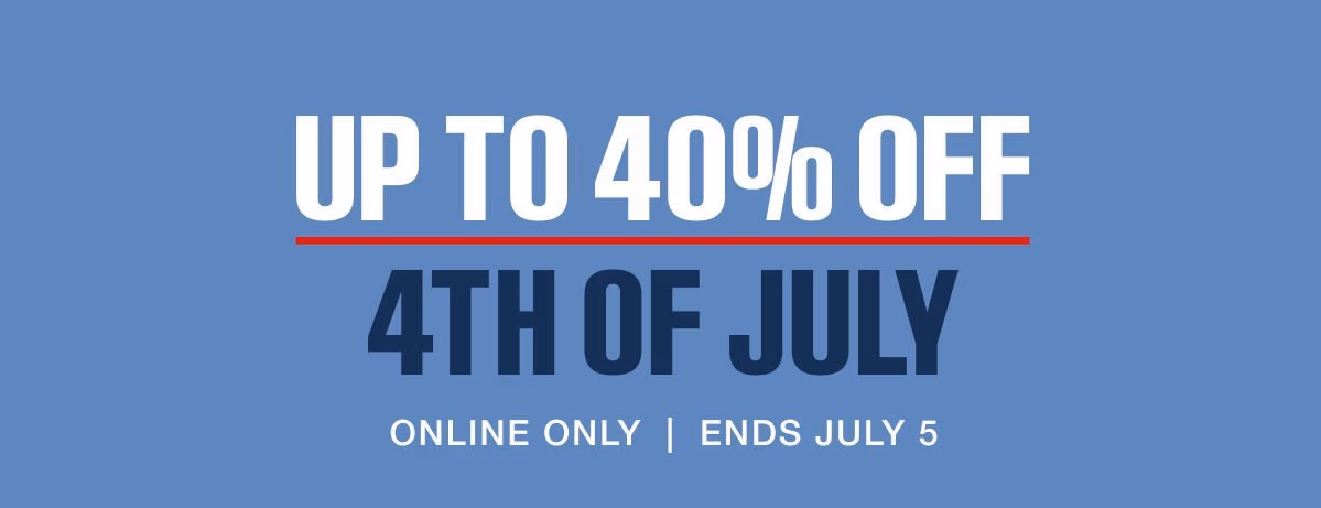  Online-Only July 4 | Ends July 5 4th of July Sale Up to 40% Off Shop Sale