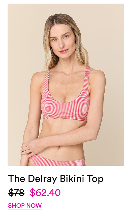 The Delray Bikini Top [SHOP NOW]