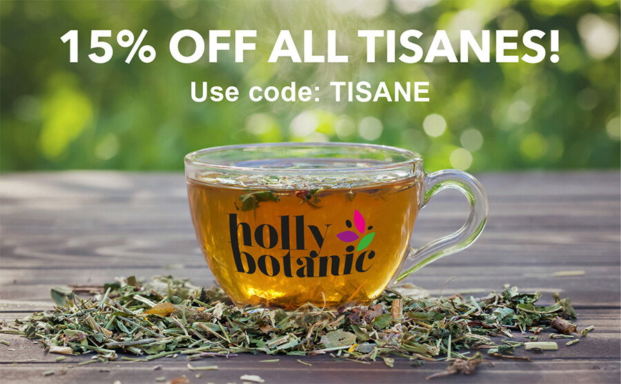 15% OFF All Tisanes - use code: TISANE