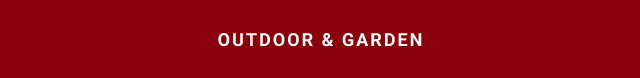 OUTDOOR & GARDEN
