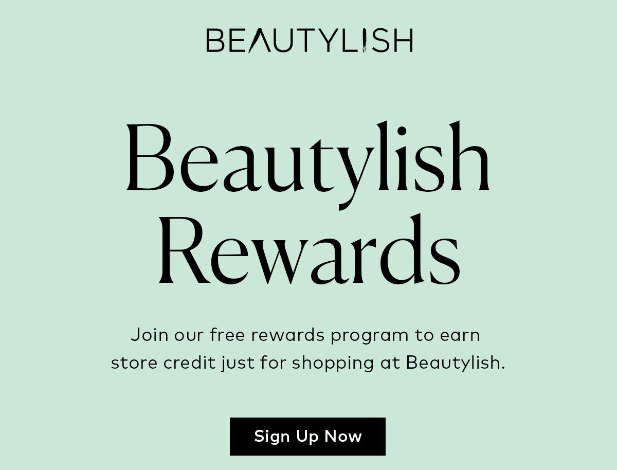Earn store credit just for shopping at Beautylish. Sign up for our free rewards program here.