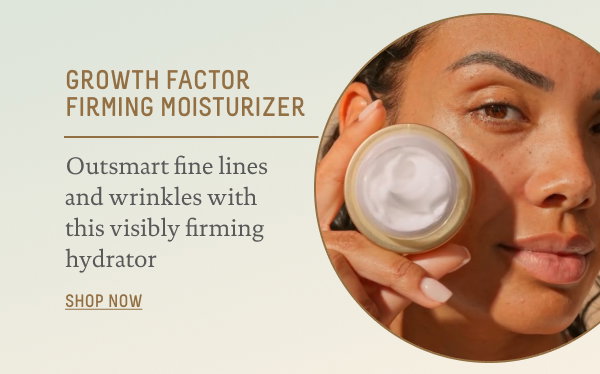 Growth Factor Firming Moisturizer