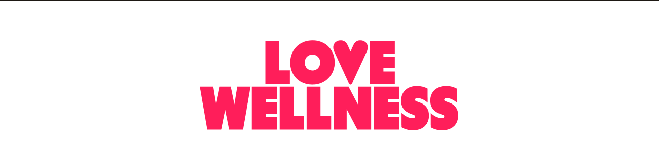 LOVE WELLNESS