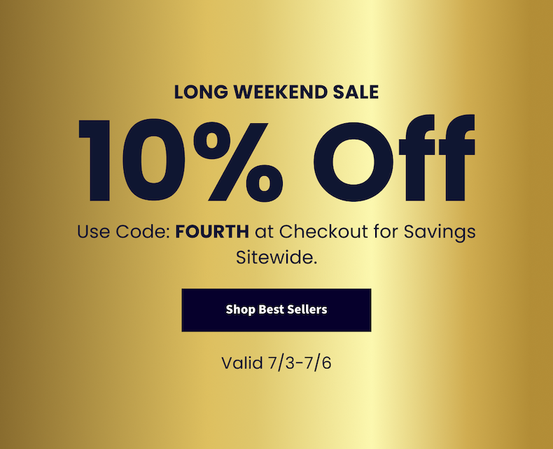 10% Off Sitewide with Code: FOURTH at Checkout.