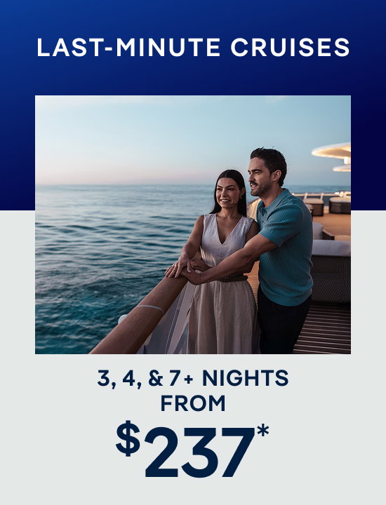 Last-Minute Cruises – 3, 4, & 7+ Nights – Click to View Cruises & Book Now