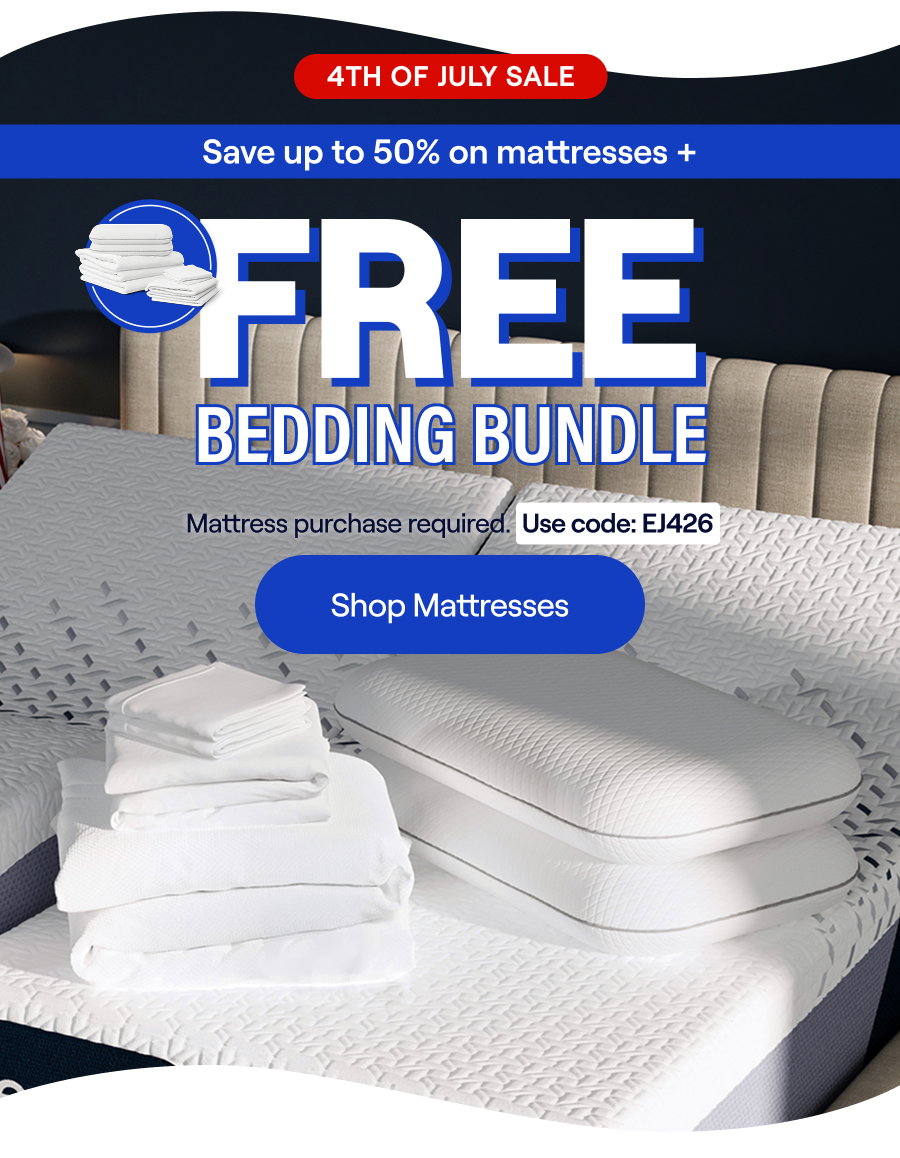 Save Up to 50% + Free Bedding*  Use Code: EJ426