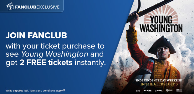JOIN FANCLUB WITH YOUR TICKET PURCHASE TO SEE YOUNG WASHINGTON AND GET 2 FREE TICKETS INSTANTLY‡