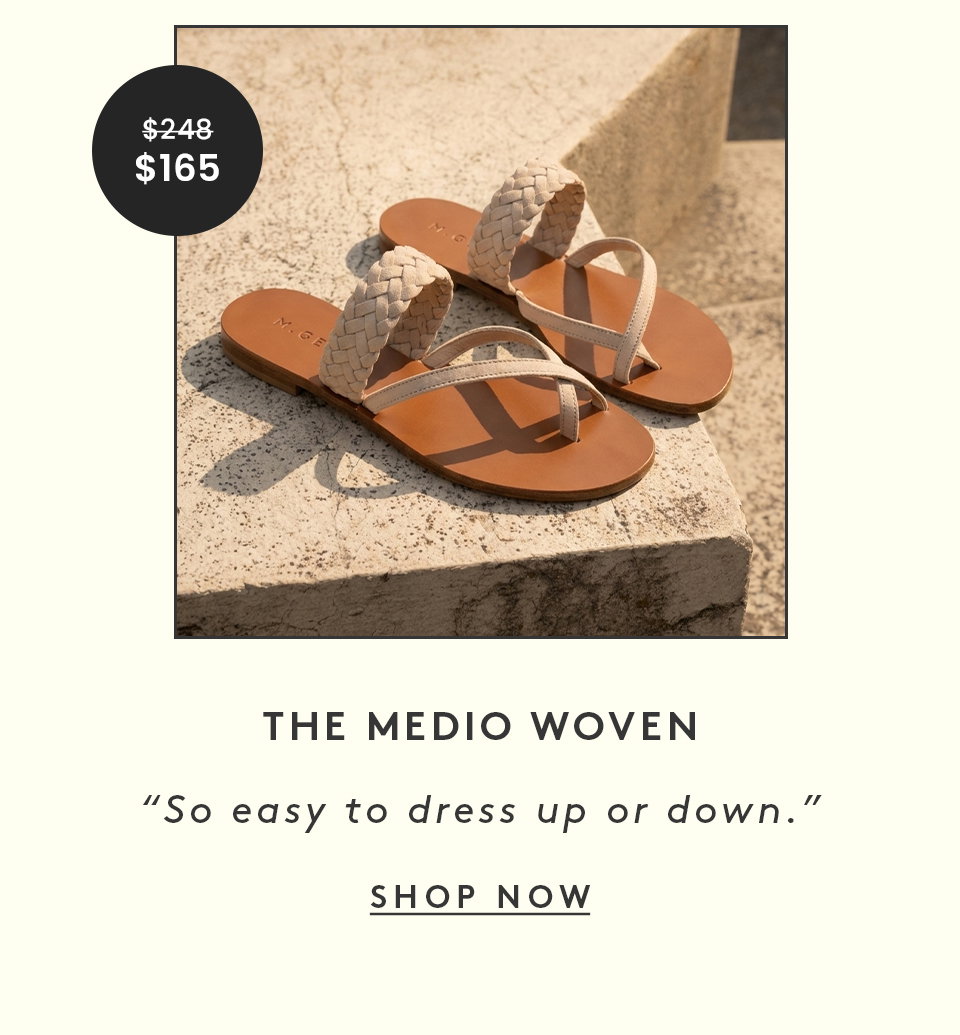 The Medio Woven | “So easy to dress up or down.” | < Shop Now > 