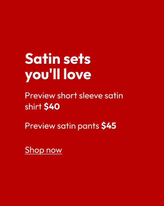 Satin sets you'll love