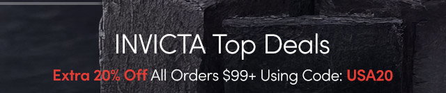 INVICTA Top Deals | Extra 20% Off Orders $99+ with Code: USA20