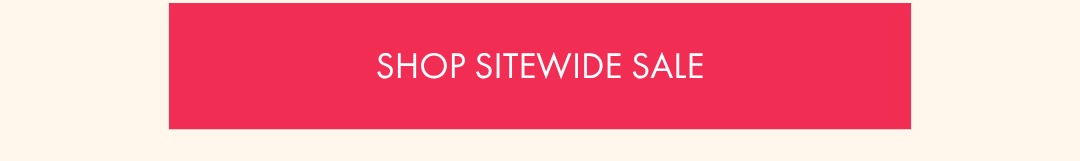 SHOP SITEWIDE SALE