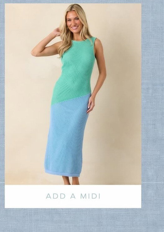 Add a midi dress.