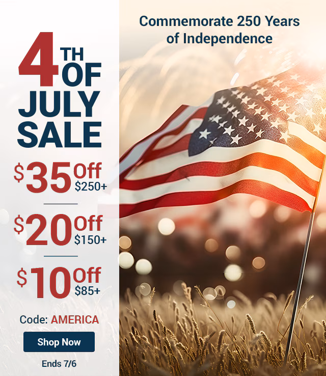 Ends Soon! 4th of July Sale. $35 off $250, $20 off $150, $10 off $85. Shop Now. Code: AMERICA. Ends 7/6.