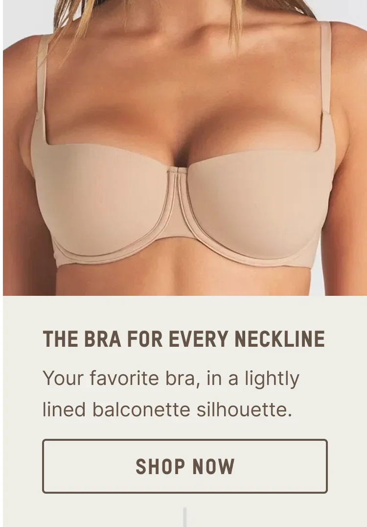 THE BRA FOR EVERY NECKLINE
