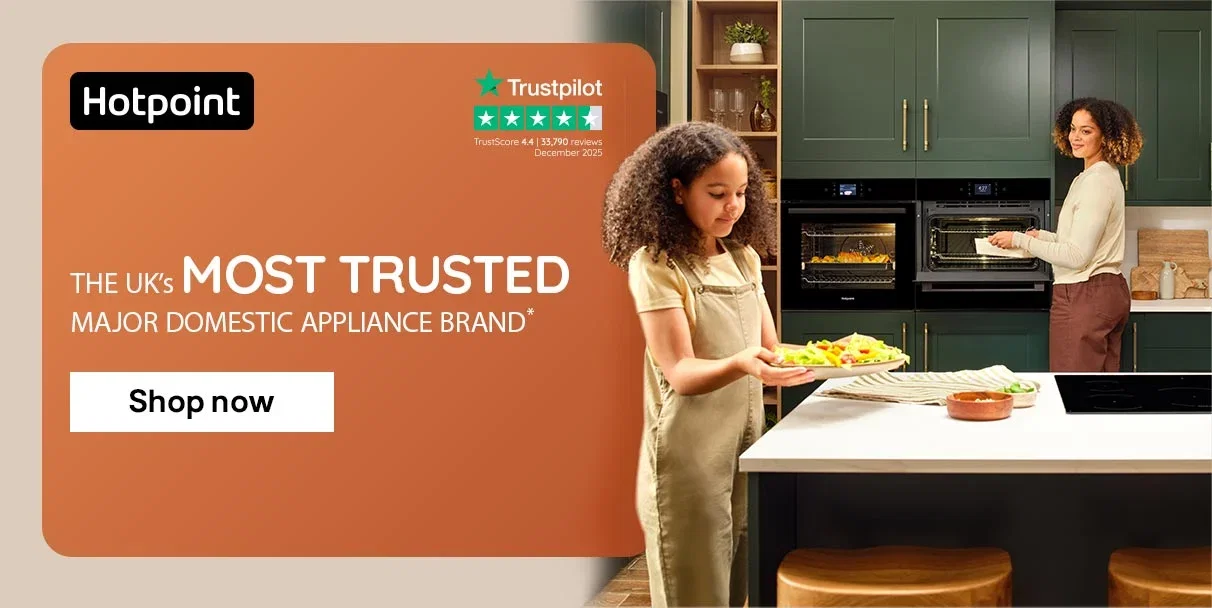 The UK’s most trusted major domestic appliance brand* - SHOP NOW