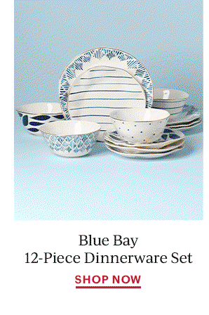 Blue Bay 12-Piece Dinnerware Set  SHOP NOW