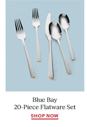 Blue Bay 20-Piece Flatware Set  SHOP NOW