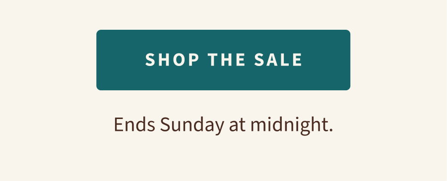 Ends Sunday at midnight.