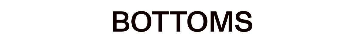 BOTTOMS