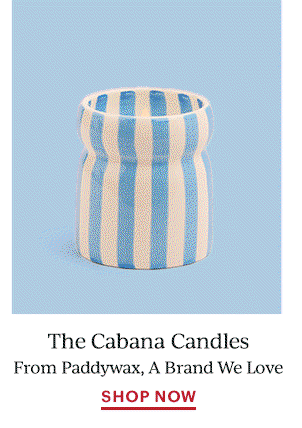 The Cabana Candles  From Paddywax, A Brand We Love  SHOP NOW