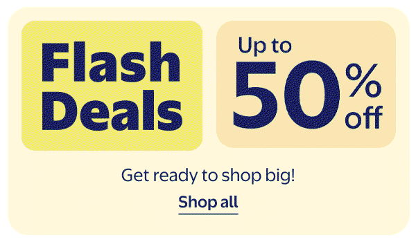 Up to 50% off - Flash Deals - Get ready to shop big!