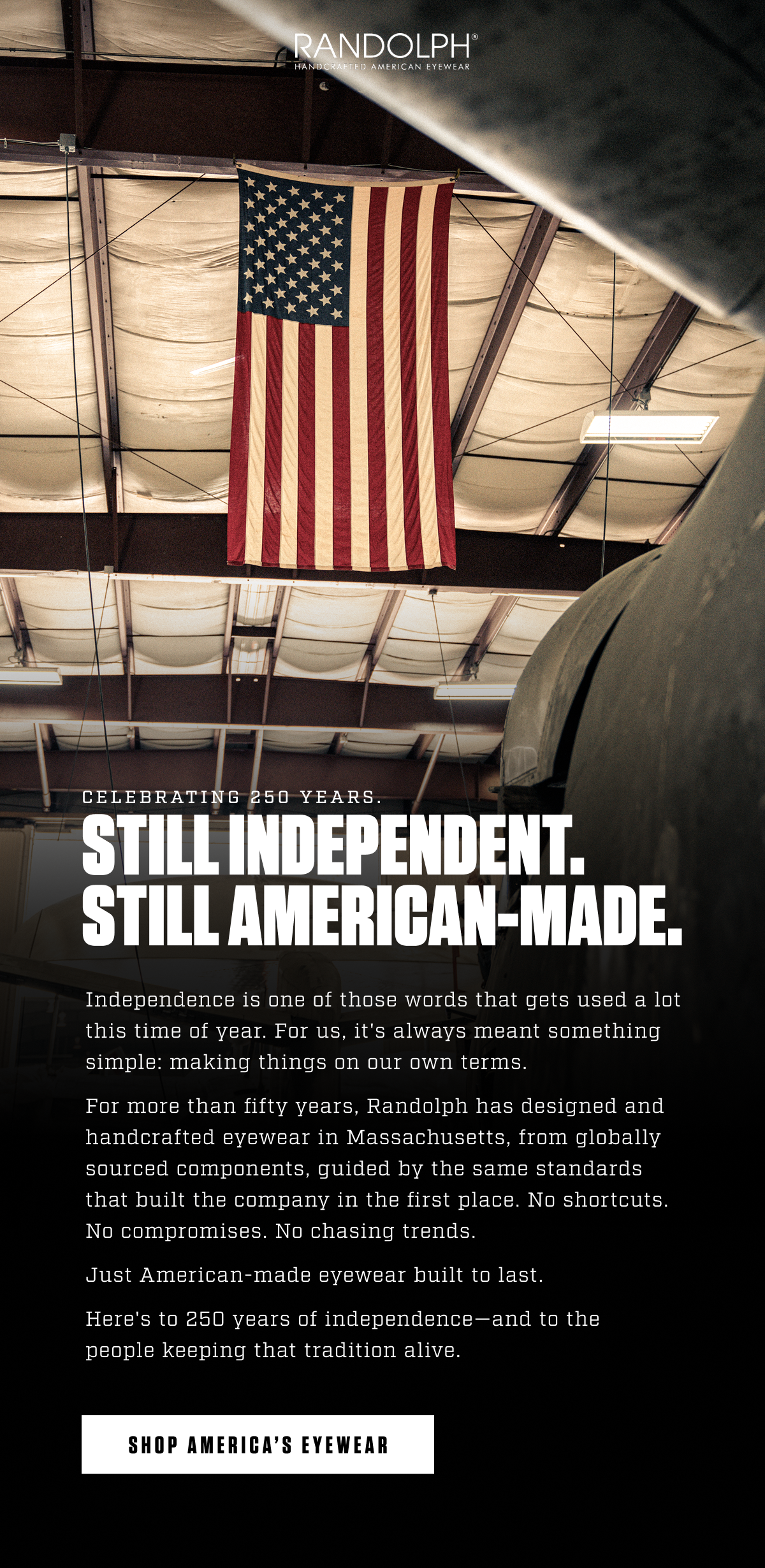Still Independent. Still American-Made.
