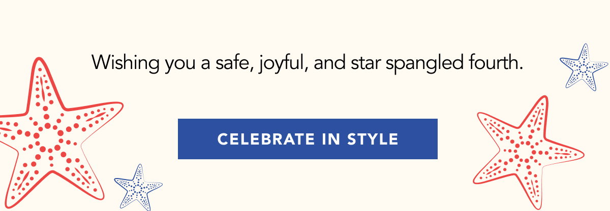 Wishing you a safe, joyful, and star spangled fourth.